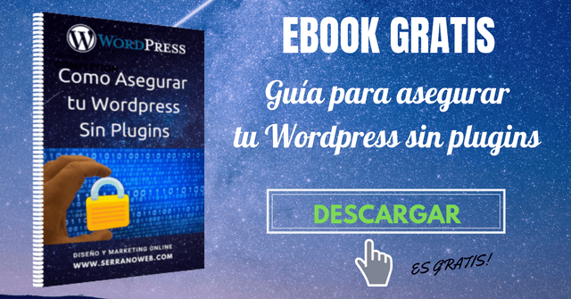Ebook: cómo Asegurar tu WordPress sin Plugins